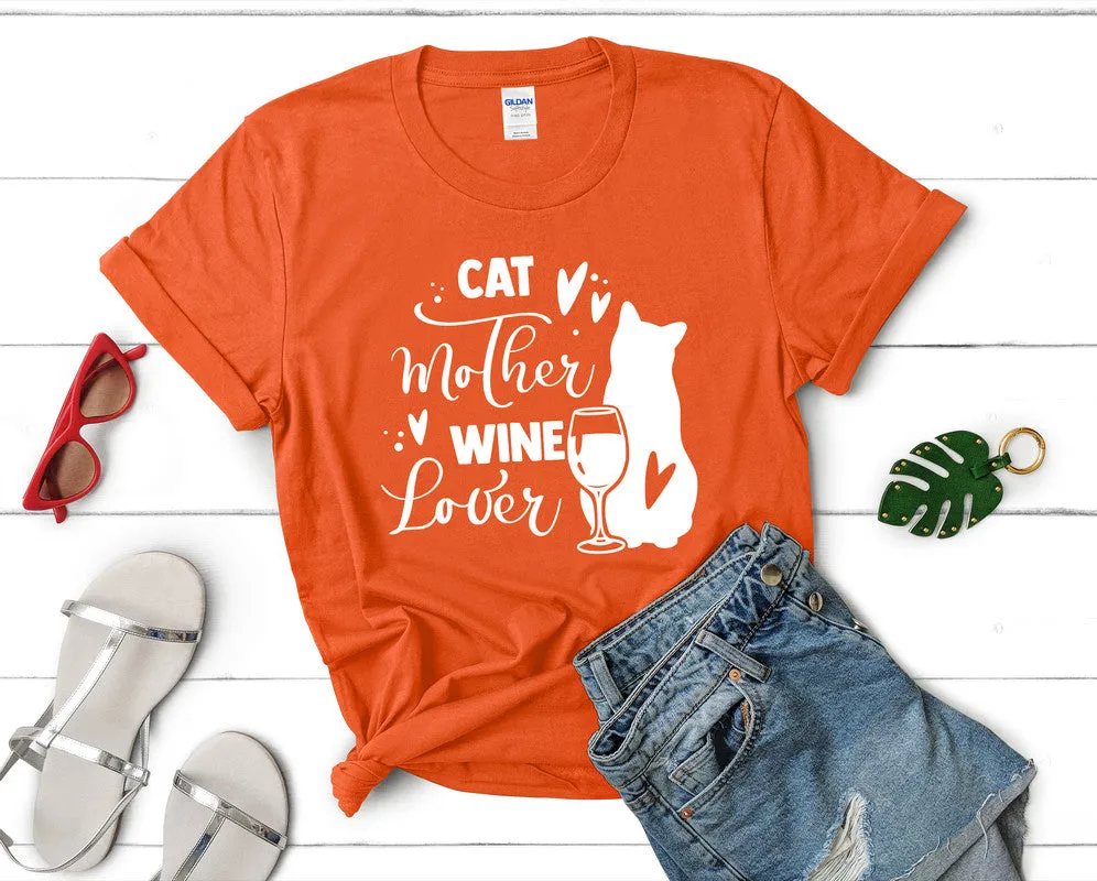 Cat Mother Wine Lover Woman T Shirt.